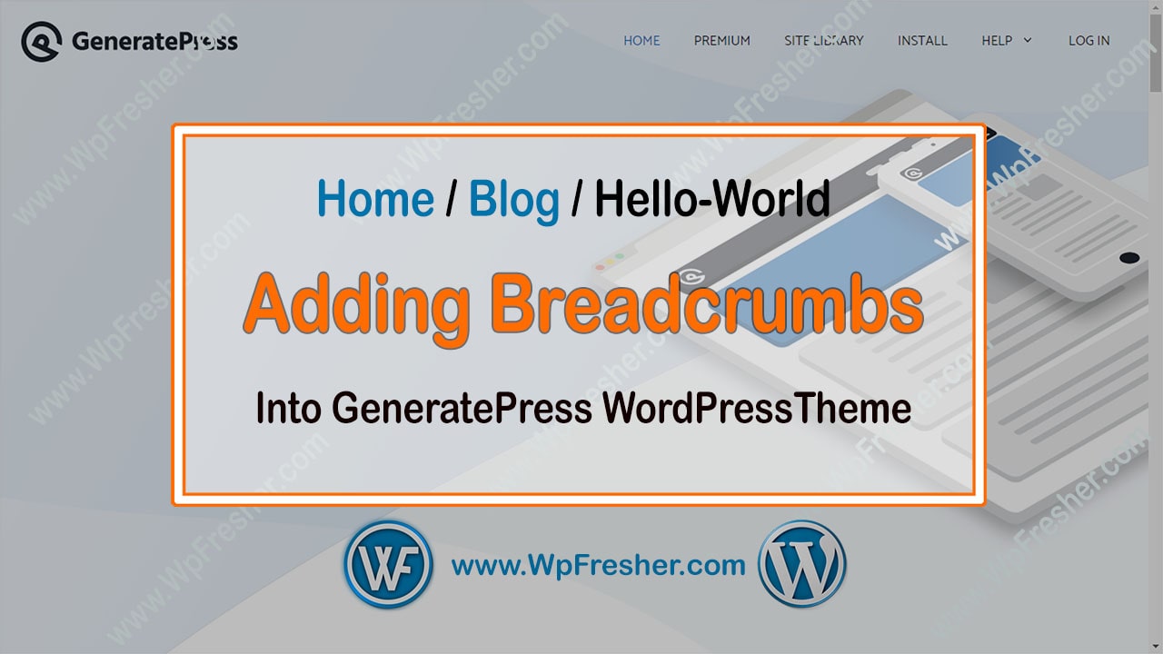 How to Add Breadcrumb in Generatepress WordPress Theme-WpFresher