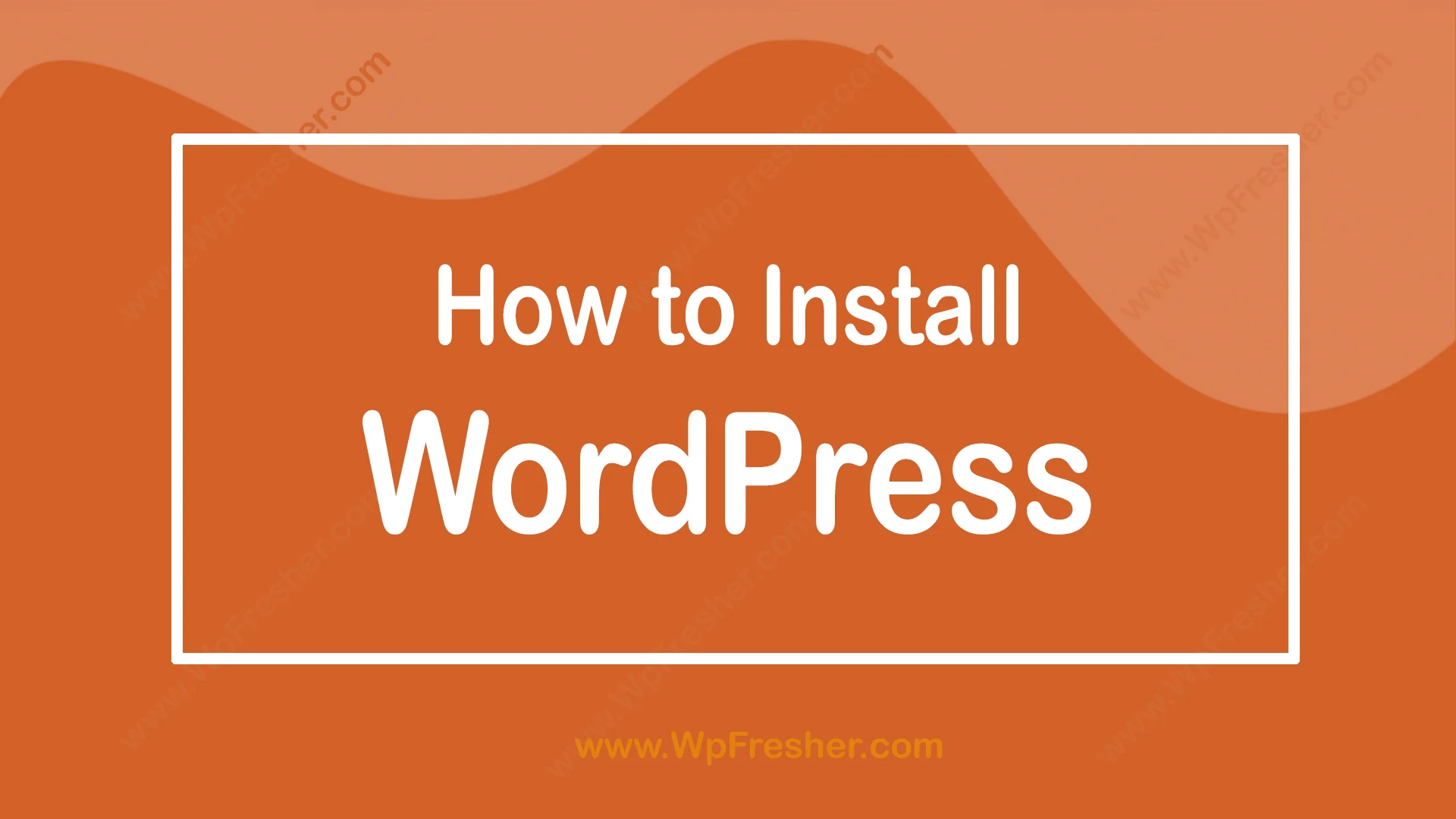 How to Install WordPress