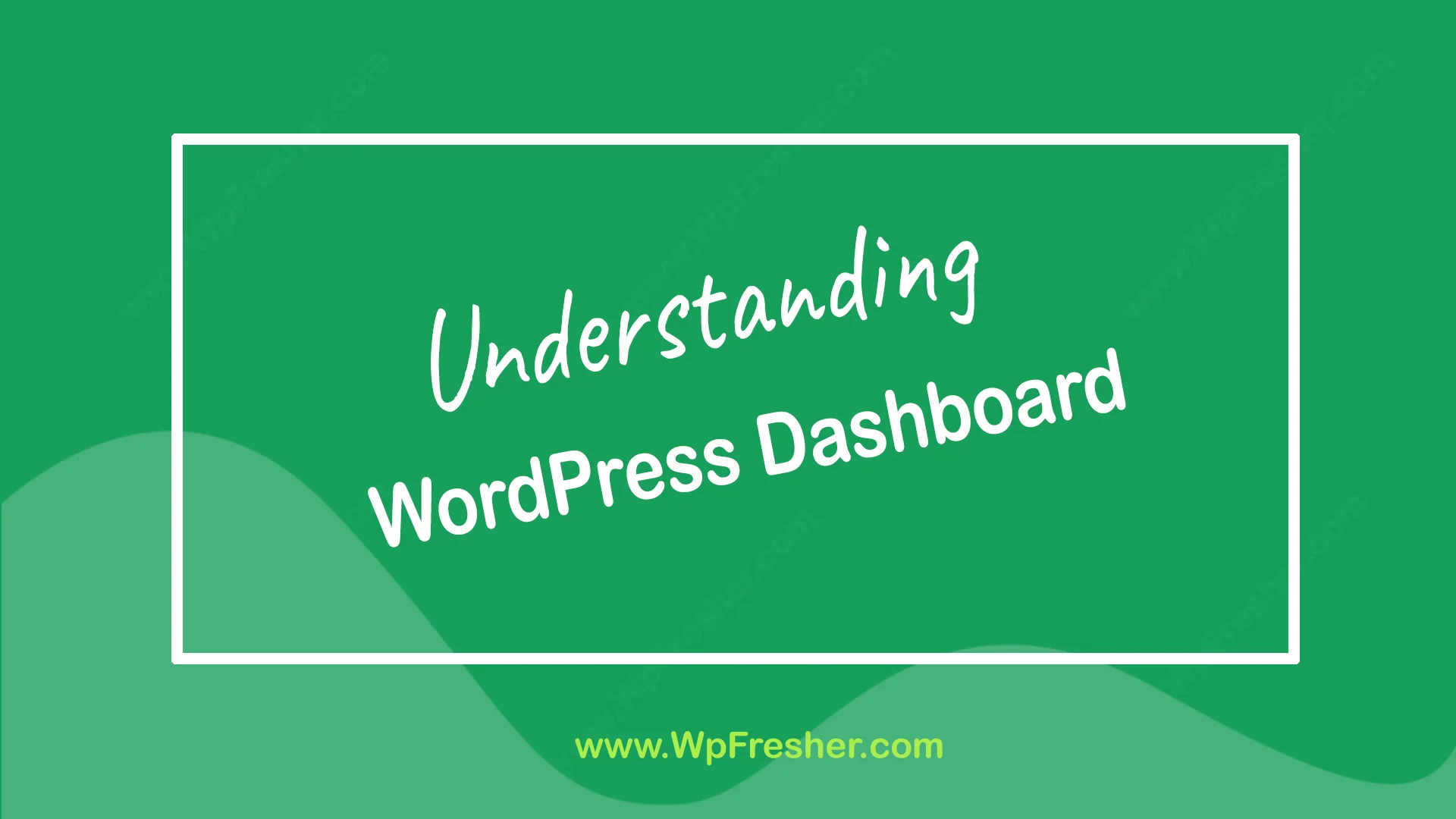 Understanding the WordPress Dashboard