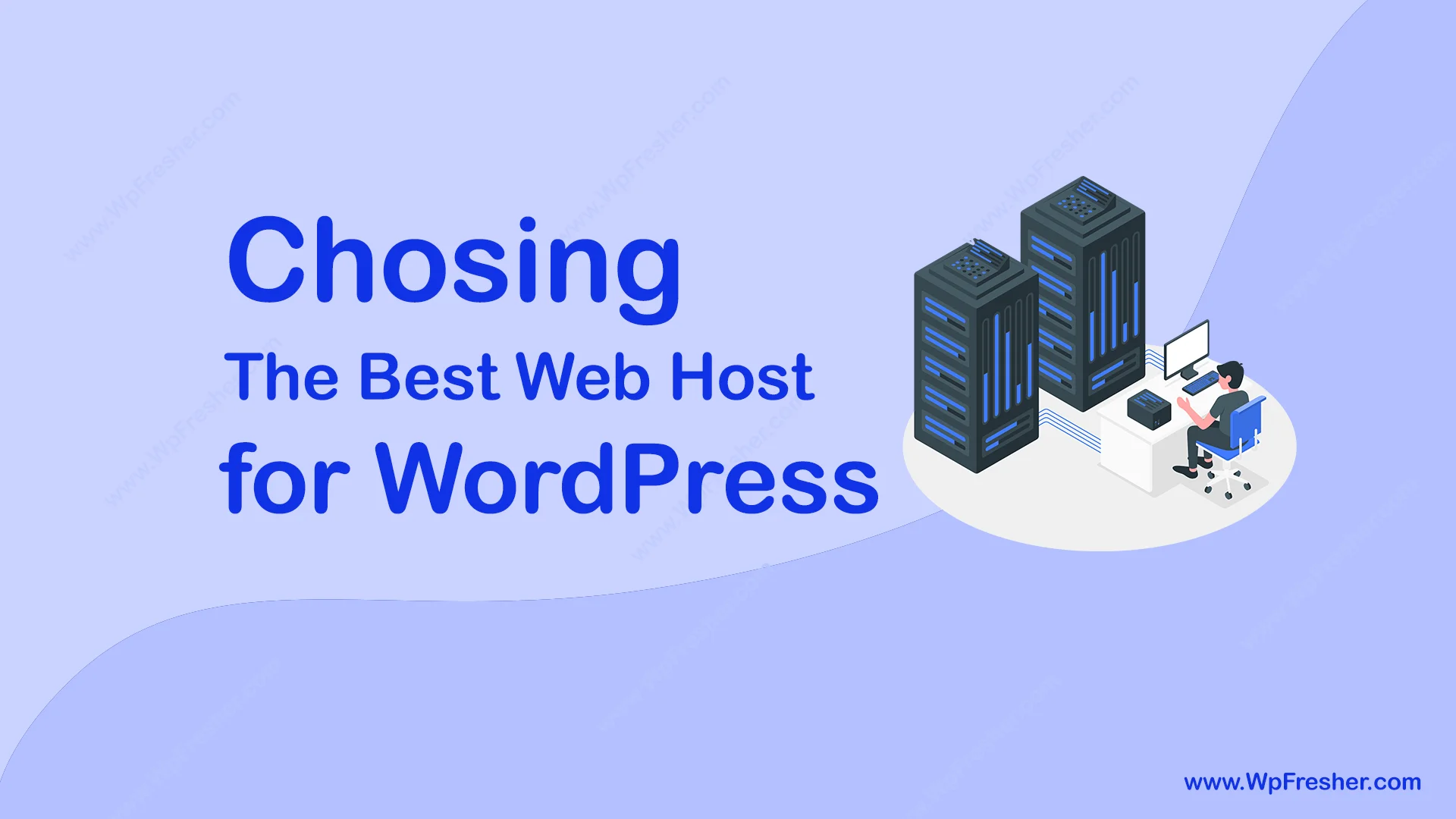 Choosing the Best Web Host for WordPress