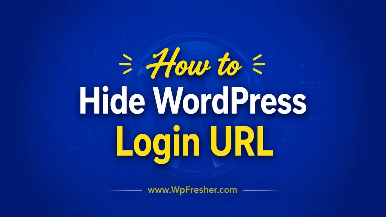 How to Hide WordPress Login URL