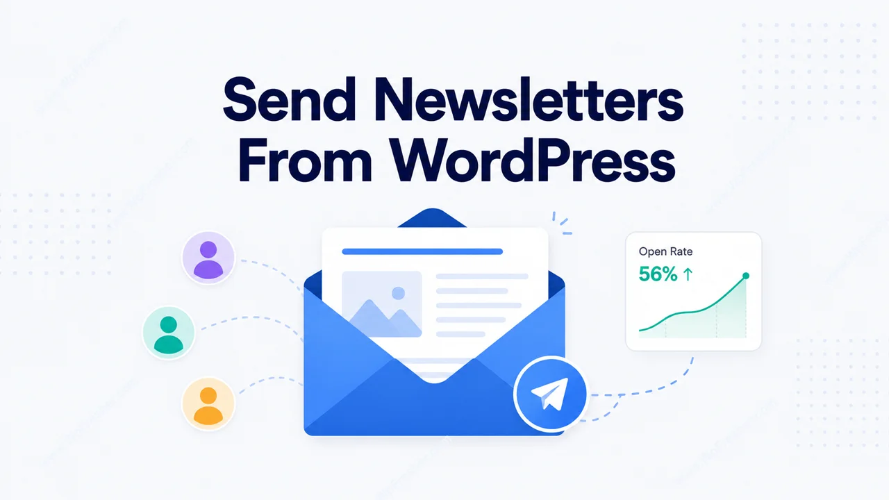 How to Send Email Newsletters From WordPress (Step by Step, No Monthly Fees)