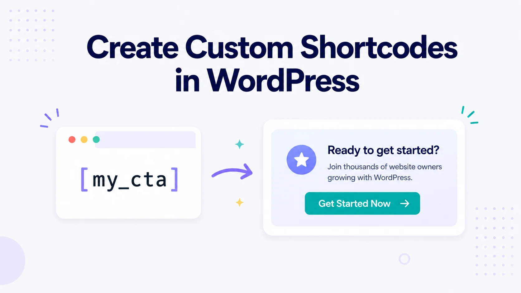 How to Create Custom Shortcodes in WordPress